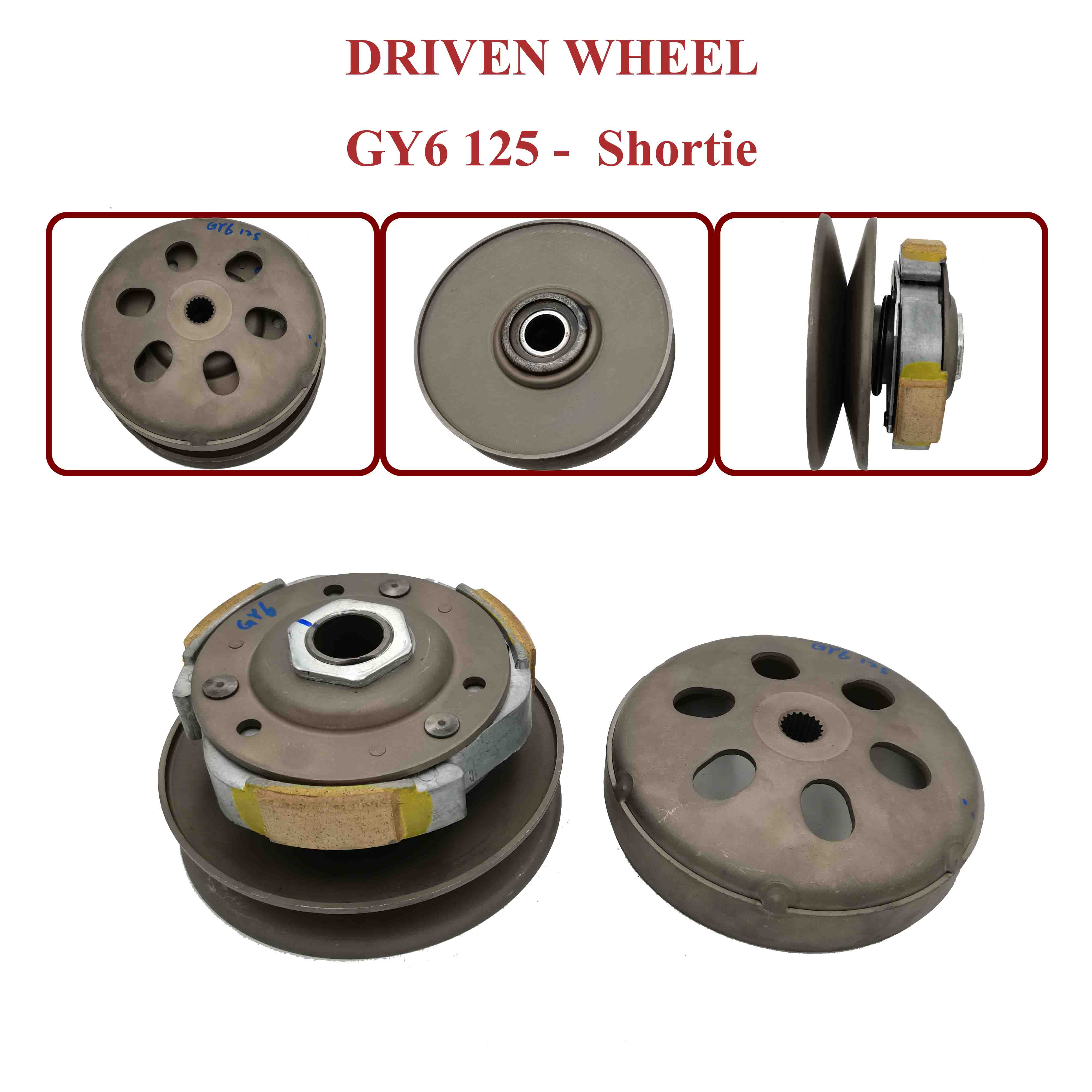 DRIVEN WHEEL GY6 125 -  Shortie 