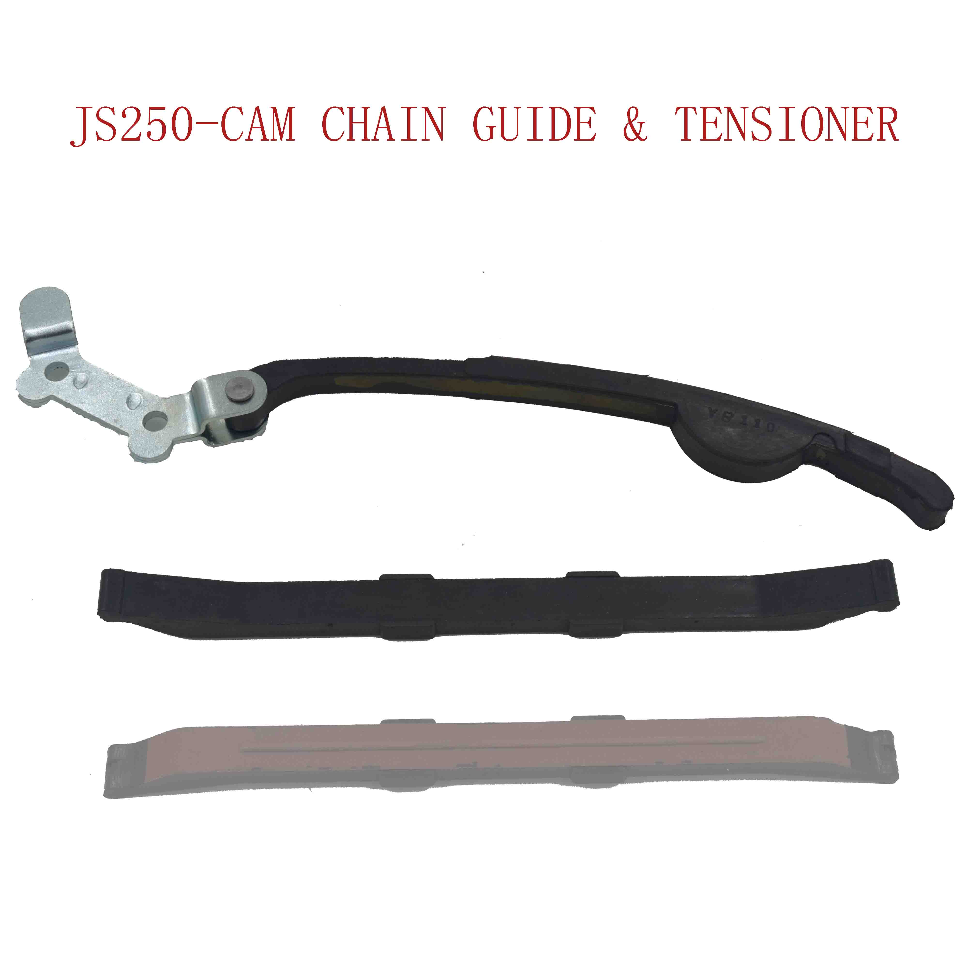 JS250-CAM CHAIN GUIDE & TENSIONER 
