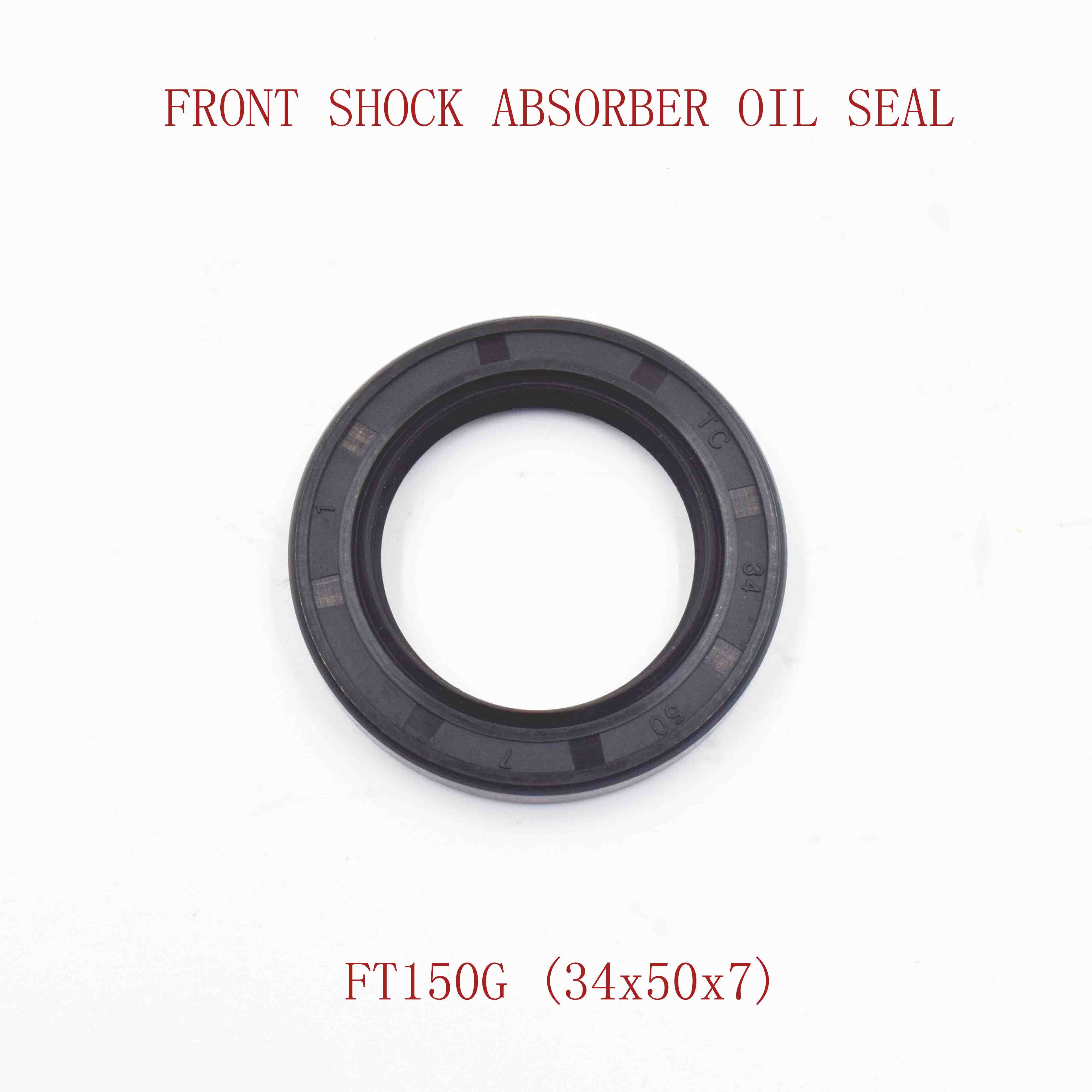FRONT SHOCK ABSORBER OIL SEAL FT150G(34x50x7) 
