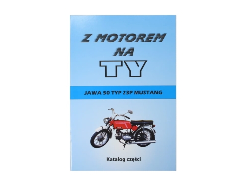 KATALOG Z MOTOREM NA TY - JAWA 50 TYP 23P MUSTANG 